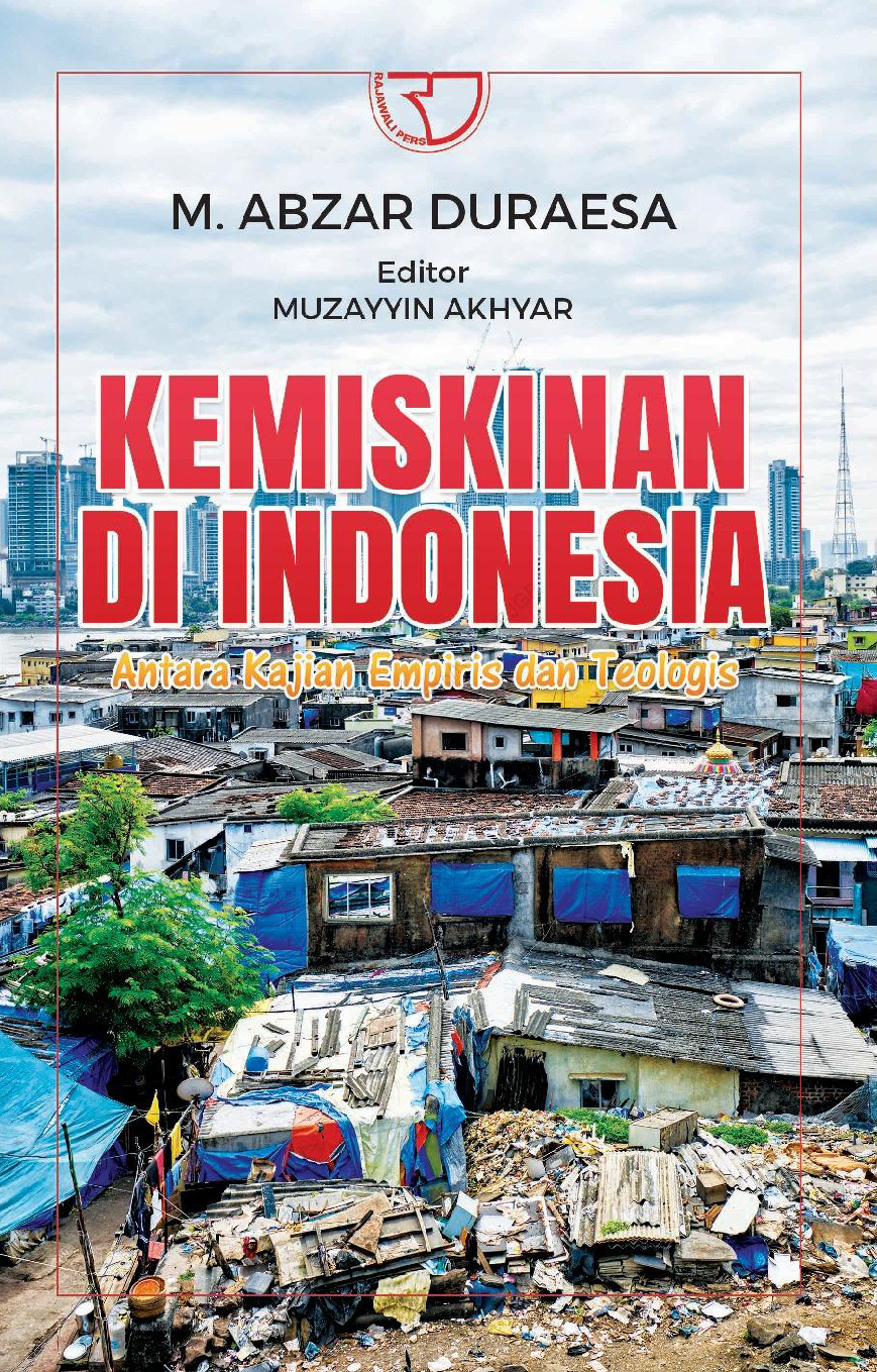 Kemiskinan di Indonesia: Antara Kajian Empiris dan Teologis